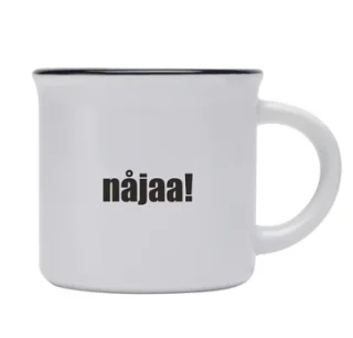 Mugg 'nåjaa'